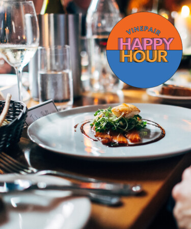 VinePair Happy Hour: The Best Places We’ve Dined This Year