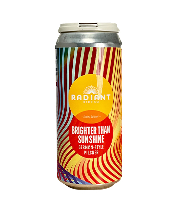 Radiant Beer Brighter Than Sunshine is one of the most underrated beers, according to brewers.