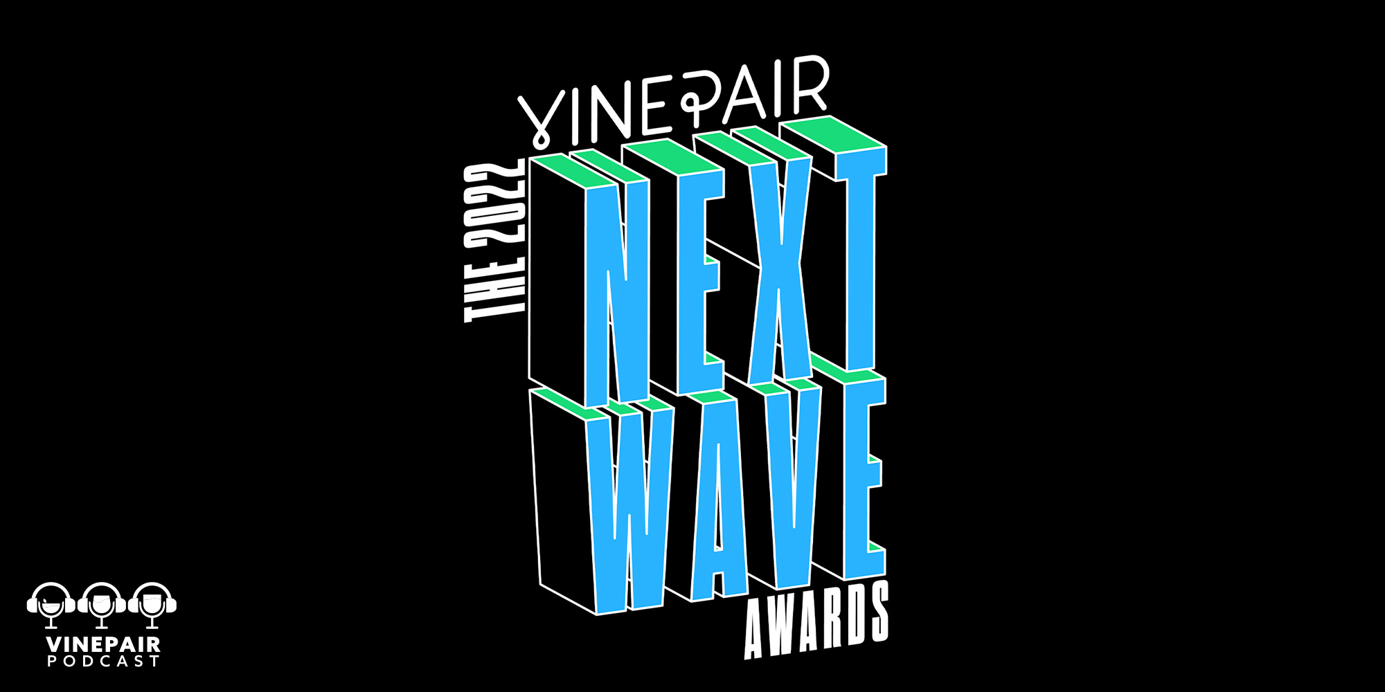 The VinePair Podcast: Unveiling the 2022 Next Wave Award Winners
