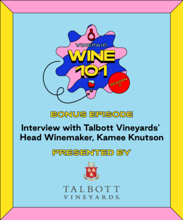 Wine 101: Interview With Talbott Vineyards’ Head Winemaker Kamee Knutson