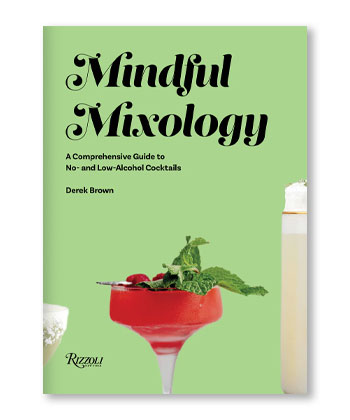 Mindful Mixology: A Comprehensive Guide to No- and Low-Alcohol Cocktails with 60 Recipes is one of the best books to buy this holiday season.