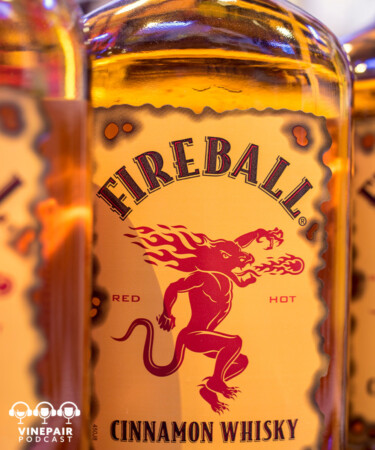 The VinePair Podcast: Wait, There Are Two Kinds of Fireball?