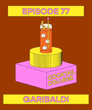 The Cocktail College Podcast: How to Make the Perfect Garibaldi