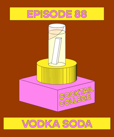 The Cocktail College Podcast: How to Make the Perfect Vodka Soda