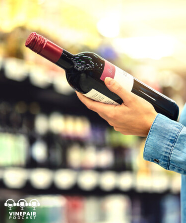 The VinePair Podcast: Can You Find Good Wine at the Grocery Store?