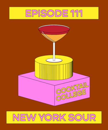 The Cocktail College Podcast: The New York Sour