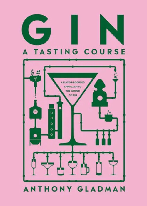 Gin A Tasting Course: A Flavor-focused Approach to the World of Gin is one of the best booze books to gift this year. 