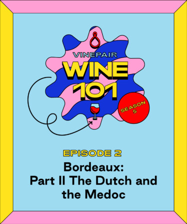 Wine 101: Bordeaux: Part II The Dutch and the Médoc