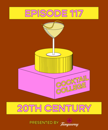 The Cocktail College Podcast: The 20th Century Cocktail