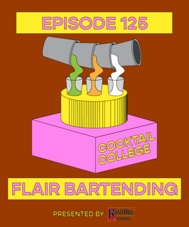 The Cocktail College Podcast: Flair Bartending