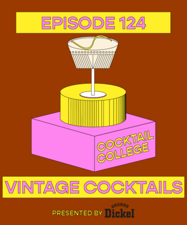 The Cocktail College Podcast: Vintage Cocktails