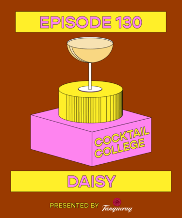 The Cocktail College Podcast: The Daisy