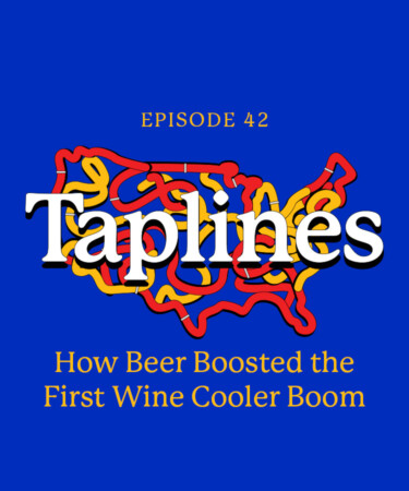Taplines: How Beer Boosted the First Wine Cooler Boom