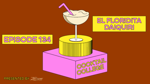 The Cocktail College Podcast: El Floridita Daiquiri