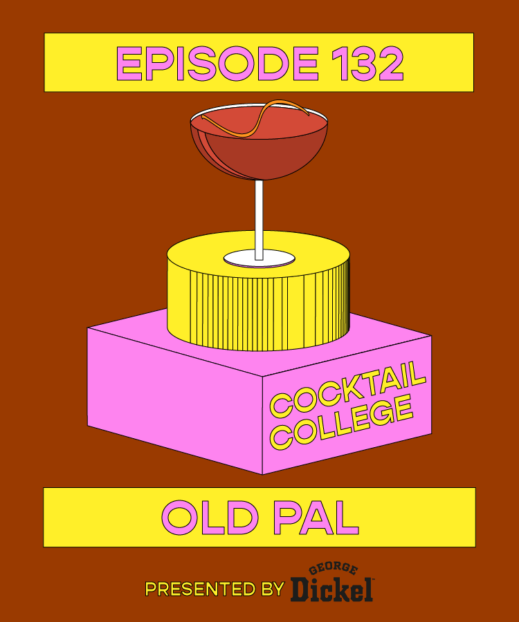 The Cocktail College Podcast: The Old Pal
