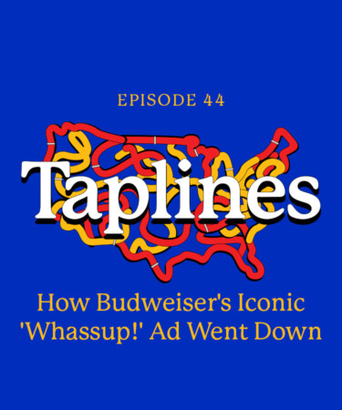 Taplines: How Budweiser’s Iconic ‘Whassup!’ Ad Went Down