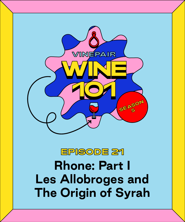 Wine 101: Rhone Part I: Les Allobroges and the Origin of Syrah