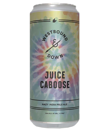 v\Westbound and Down Brewery Juice Caboose is one of the most underrated hazy IPAs, according to brewers. 