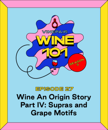 Wine 101: Wine an Origin Story Part IV: Supras and Grape Motifs