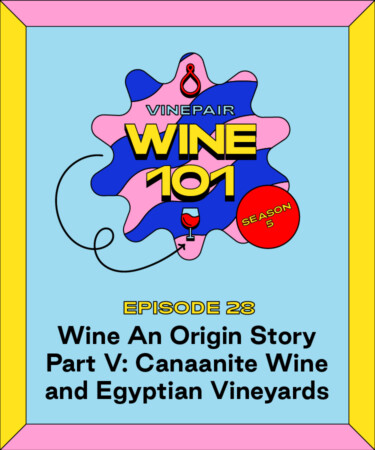 Wine 101: Wine an Origin Story Part V: Canaanite Wine and Egyptian Vineyards