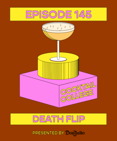 The Cocktail College Podcast: The Death Flip