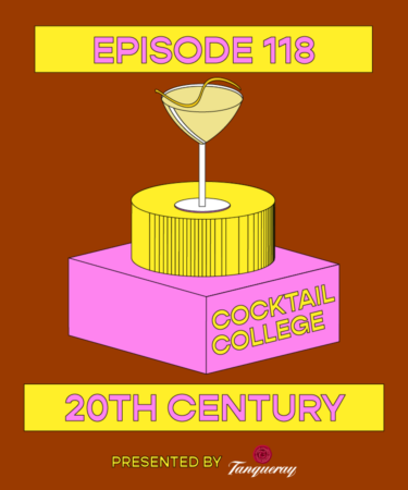 The Cocktail College Podcast: The 20th Century Cocktail