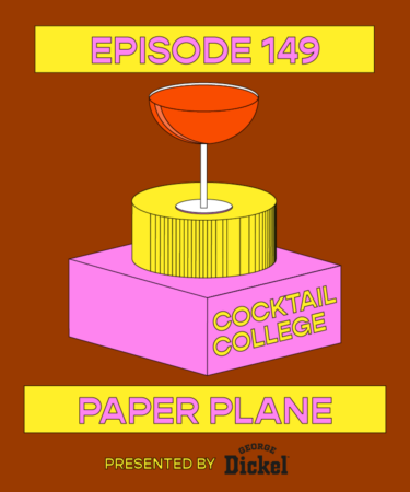 The Cocktail College Podcast: The Paper Plane