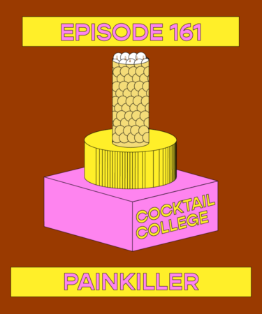 The Cocktail College Podcast: The Painkiller