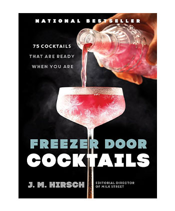 Freezer Door Cocktails: 75 Cocktails That Are Ready When You Are by J.M. Hirsch, Little, Brown and Company, July, 2024 is one of the best booze books of 2024. 