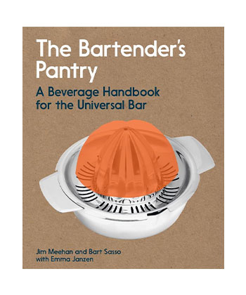 The Bartender's Pantry: A Beverage Handbook for the Universal Bar by Jim Meehan and Bart Sasso with Emma Janzen, Penguin Random House, June 2024 is one of the best booze books of 2024. 