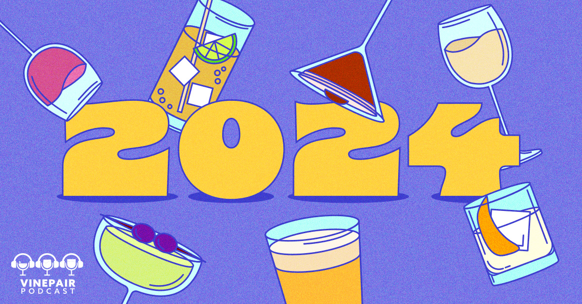 Podcast VinePair: Apa yang Terjadi di Bisnis Minuman pada tahun 2024