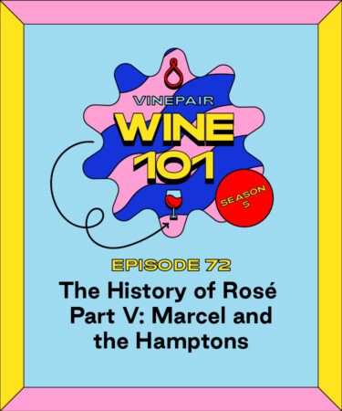 Wine 101: The History of Rosé Part V: Marcel and the Hamptons