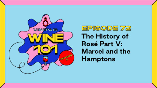 Wine 101: The History of Rosé Part V: Marcel and the Hamptons