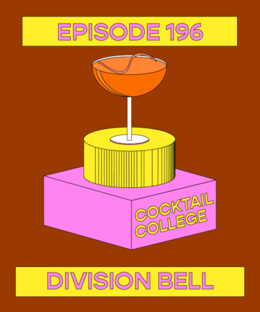 The Cocktail College Podcast: The Division Bell (Re-Run)