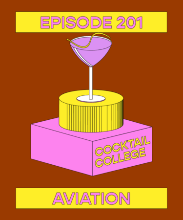 The Cocktail College Podcast: The Aviation