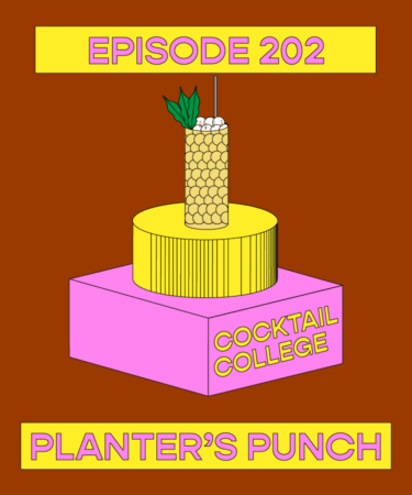 The Cocktail College Podcast: Planter’s Punch