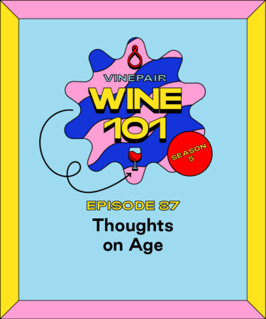 Wine 101: Thoughts on Age