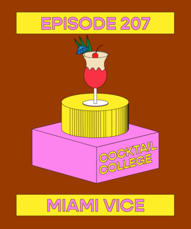 The Cocktail College Podcast: The Miami Vice