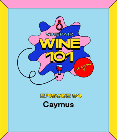 Wine 101: Caymus