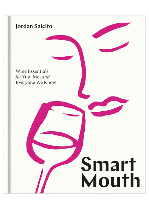 Smart Mouth: Wine Essentials for You, Me, and Everyone We Know is one of the best booze books for 2025. 