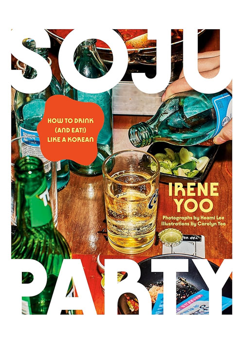 Soju Party: How to Drink (and Eat!) Like a Korean is one of the best booze books for 2025. 
