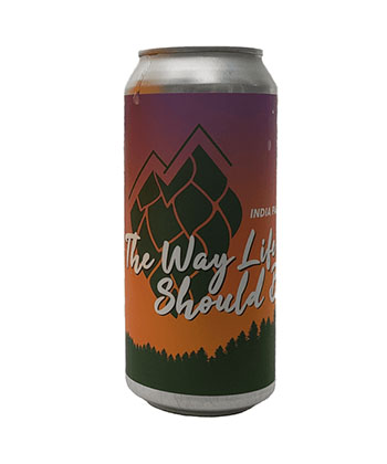 Orono Brewery The Way Life Should Be is one of the most underrated hazy IPAs, according to brewers.