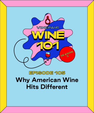 Wine 101: Why American Wine Hits Different