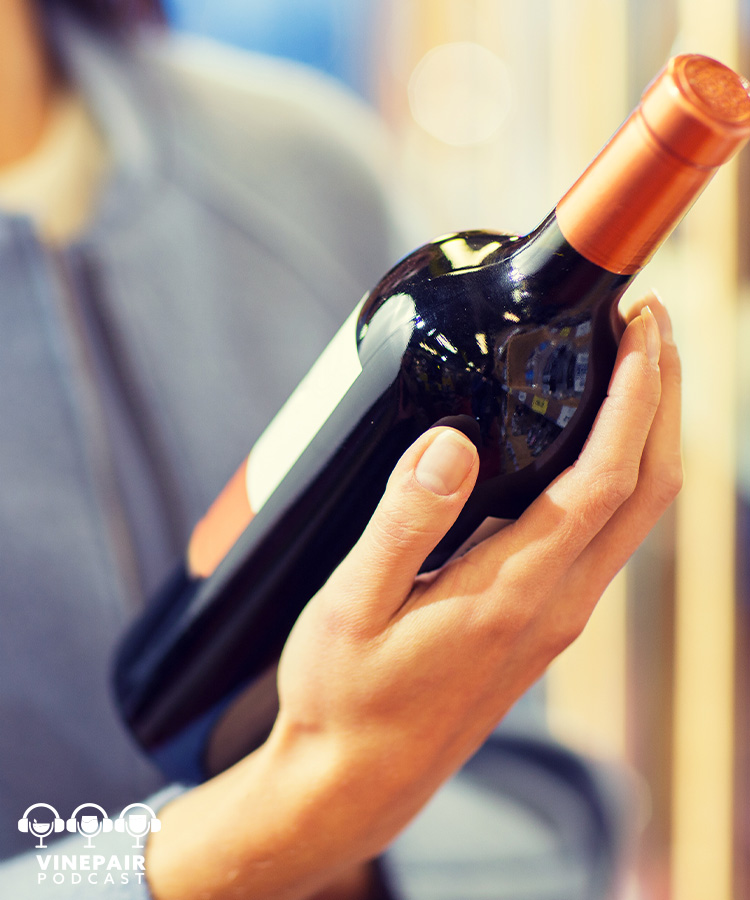 The VinePair Podcast: What Actually Matters on a Wine Label?