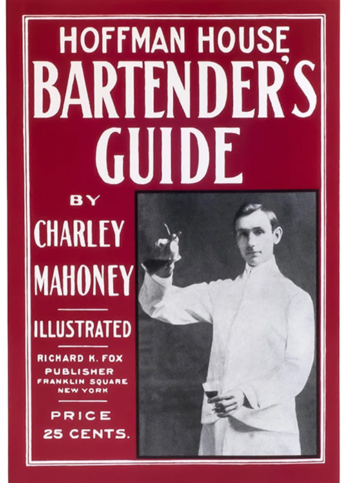 “Hoffman House Bartender’s Guide” is an essential cocktail book every bartender should know.