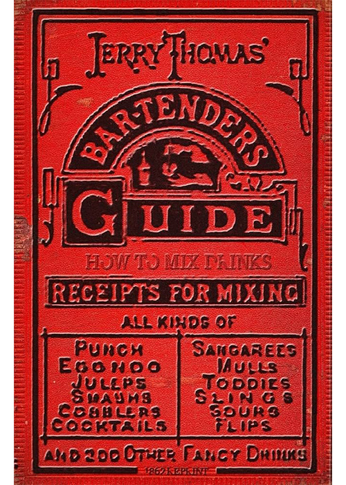 “Jerry Thomas' Bartender's Guide: How to Mix Drinks” is an essential cocktail book every bartender should know.