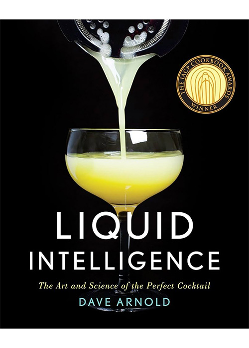 “Liquid Intelligence: The Art and Science of the Perfect Cocktail” is an essential cocktail book every bartender should know.