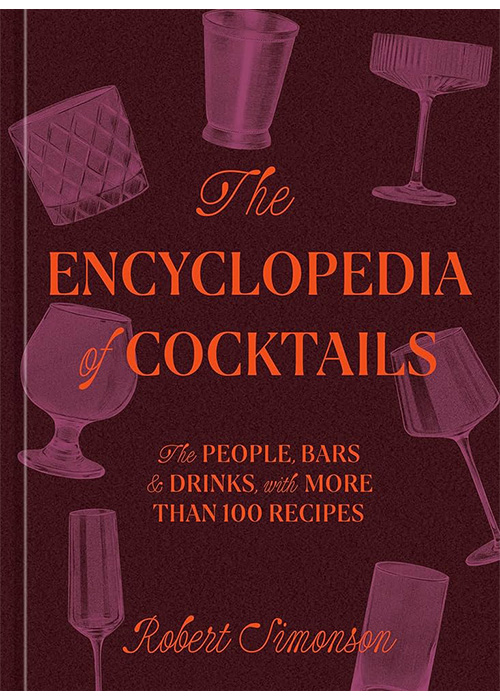 “The Encyclopedia of Cocktails” is an essential cocktail book every bartender should know.