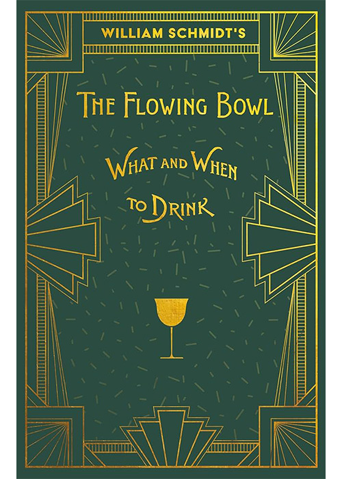 “The Flowing Bowl: What and When to Drink” is an essential cocktail book every bartender should know.