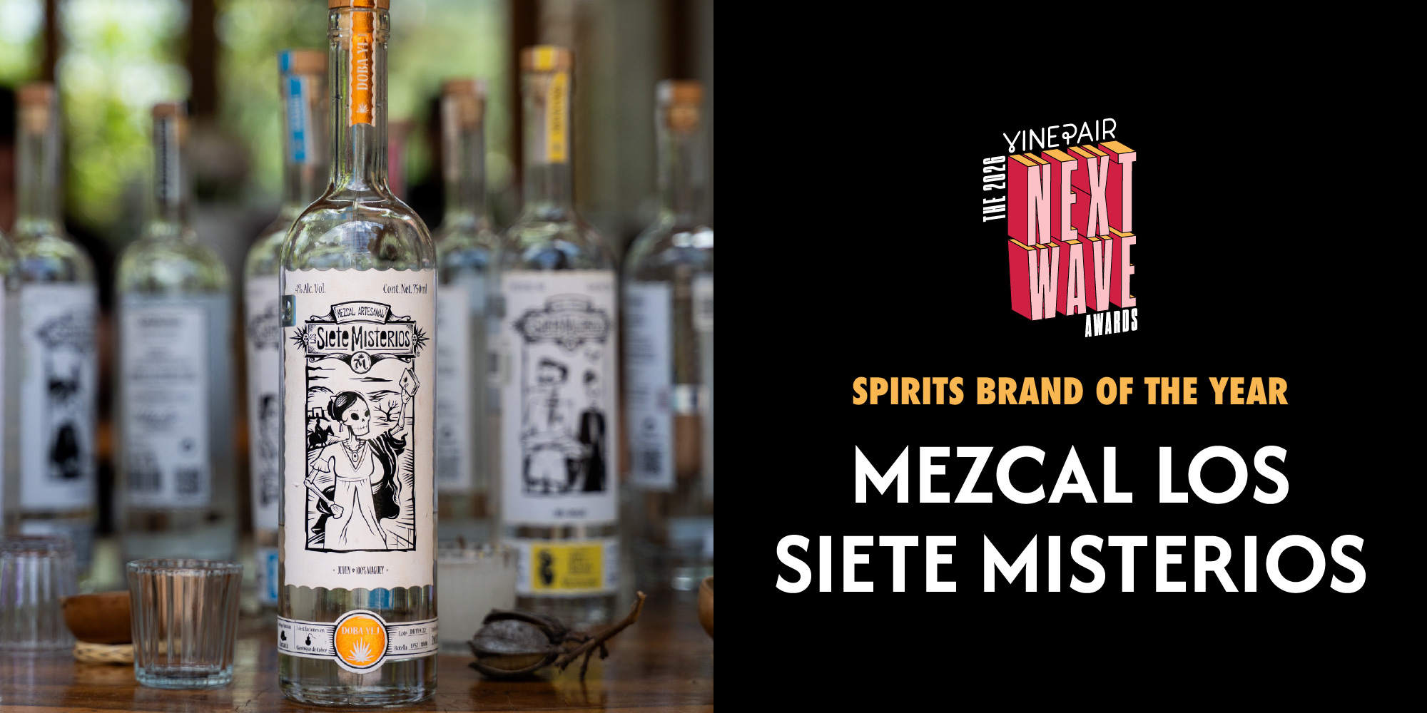 Next Wave Awards Spirits Brand of the Year: Mezcal Los Siete Misterios by ​Aaron Goldfarb